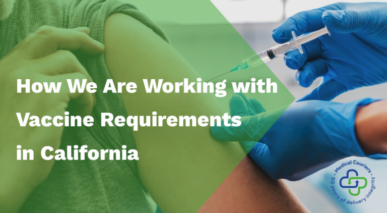 How We Are Working with Vaccine Requirements in California - person getting a vaccine with medical couriers logo in the corner